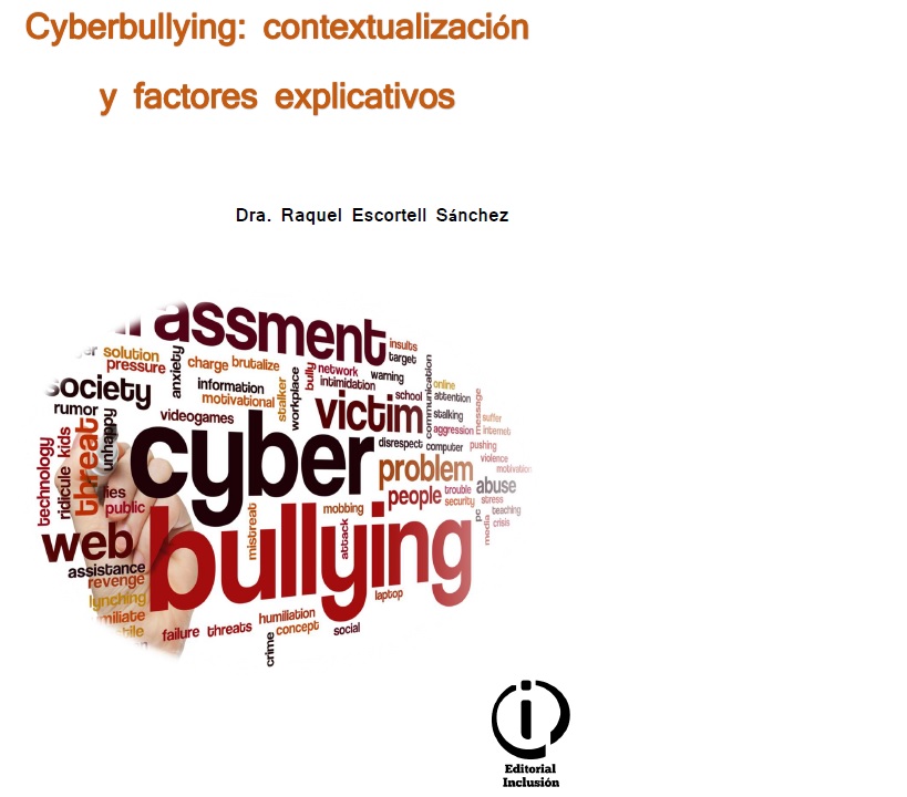 Cyberbullying: contextualización y factores explicativos Cyberbullying: contextualización y factores explicativos